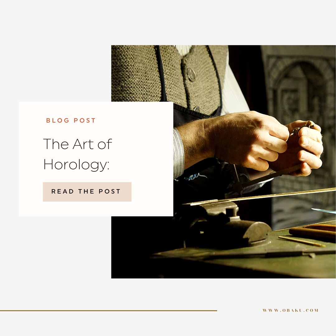 The Art of Horology: Understanding the Craftsmanship Behind Luxury Watches