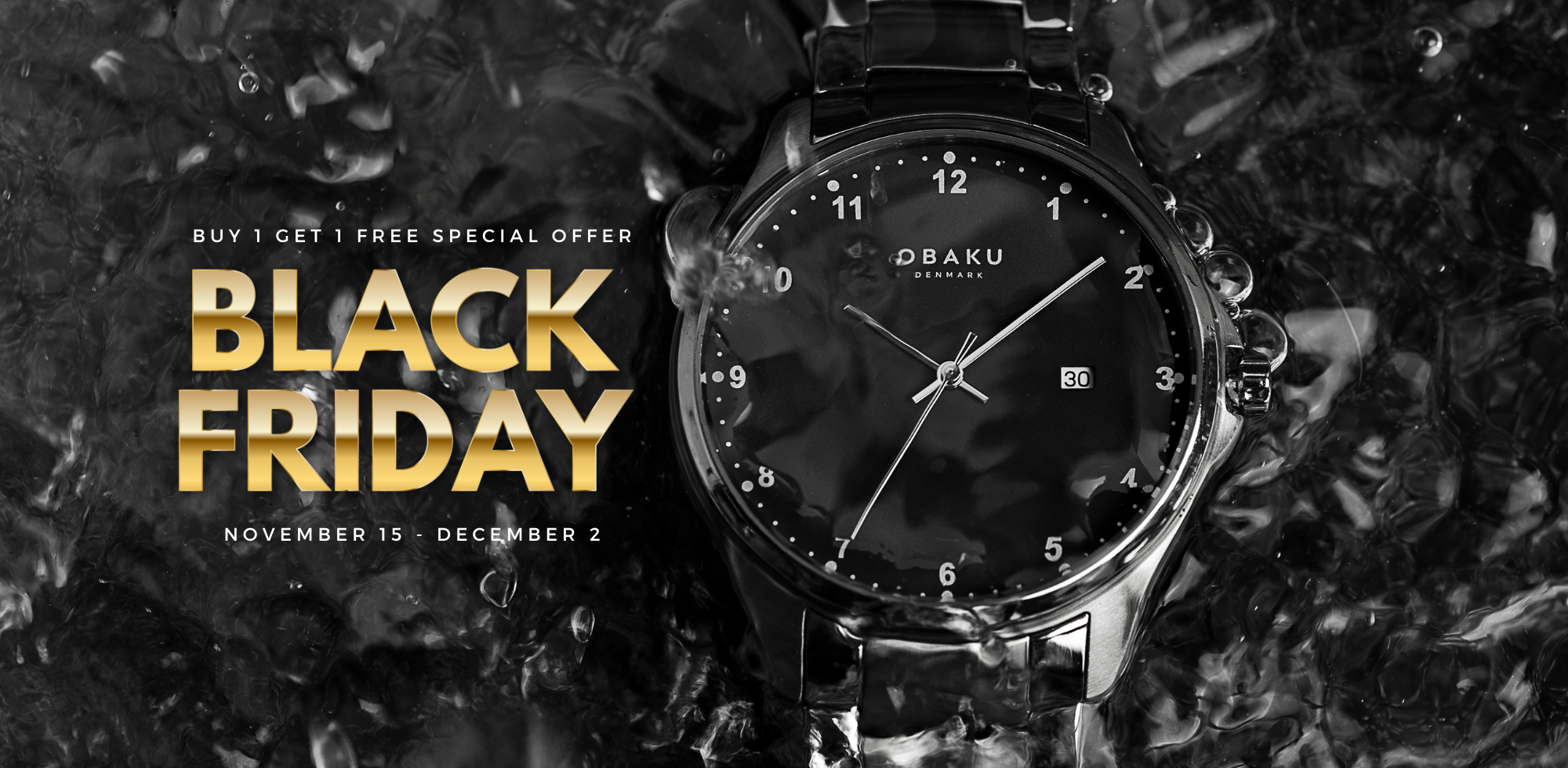 Black Friday and Cyber Monday Super Deals BUY 1 GET 1 OFFER